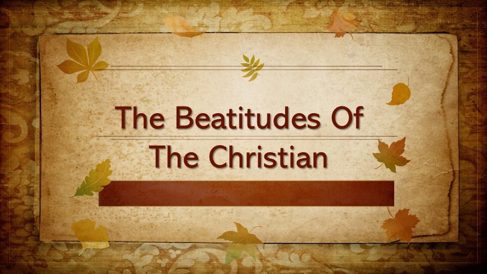 The Beatitudes Of A Christian