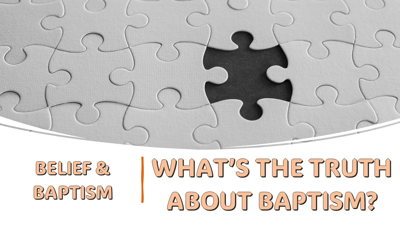 Belief & Baptism