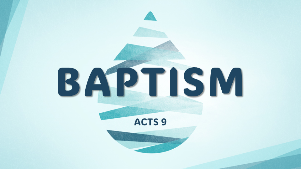 Baptism: What About Saul?