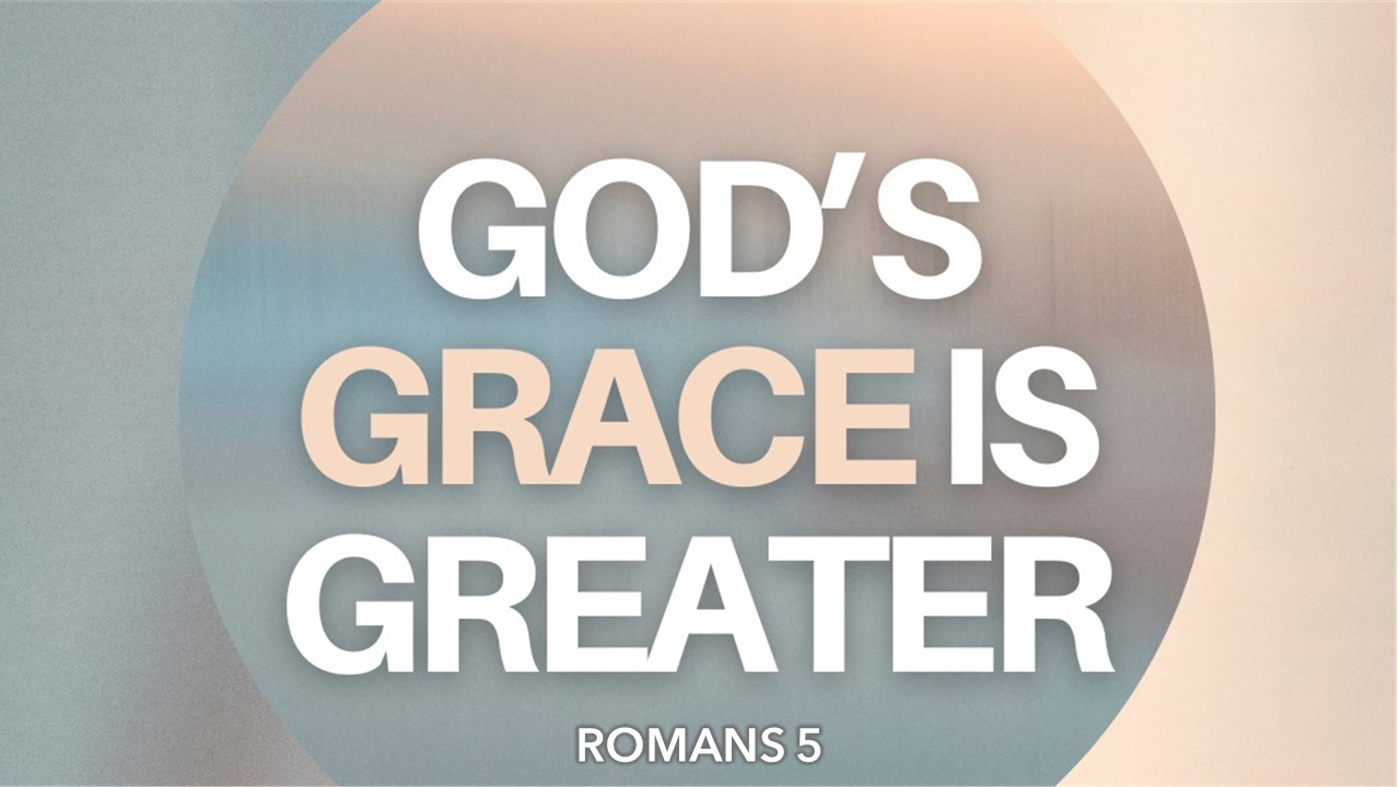 God's Grace Is Greater